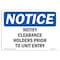 Signmission OSHA Notice, 5" Height, Notify Clearance Holders Prior To Unit Entry Sign, 7" X 5", Landscape OS-NS-D-57-L-16920 - alternate 1